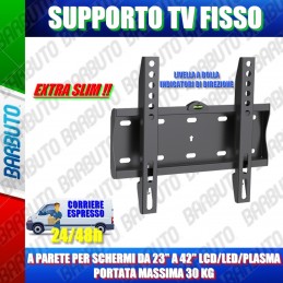 SUPPORTO TV PARETE FISSO EXTRA SLIM DA 23 A 42 POLLICI MAX 30 KG